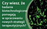 Czy-wiesz_Biotechnologia-5cd97d59.jpg