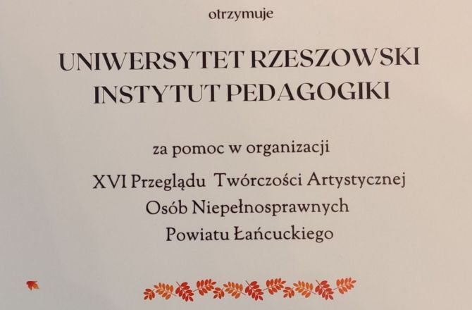 XIV Przegląd Twórczości Artystycznej Osób Niepełnosprawnych Powiatu Łańcuckiego - dyplom