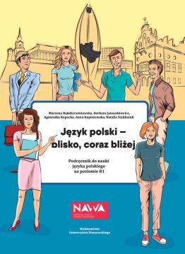 Bezpłatny Podręcznik do nauki języka polskiego: Język polski - blisko, coraz bliżej