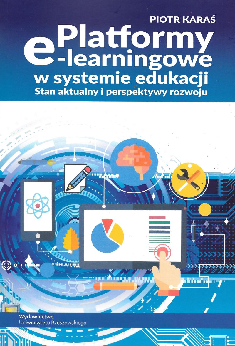 Platformy e-learningowe w systemie edukacji. Stan aktualny i perspektywy rozwoju