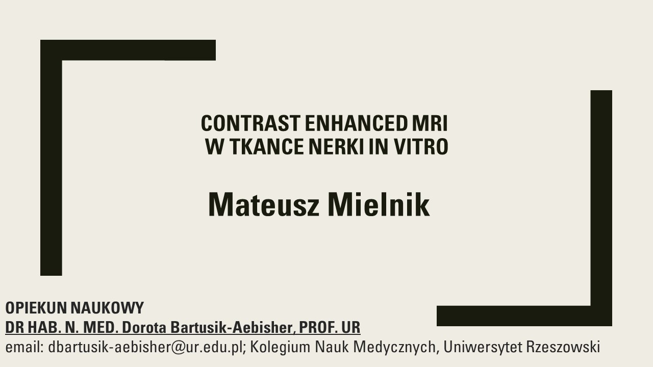 Mateusz-Mielnik-Contrast-Enhanced-MRI - UR Cell Biochemistry Student Scientific Circle